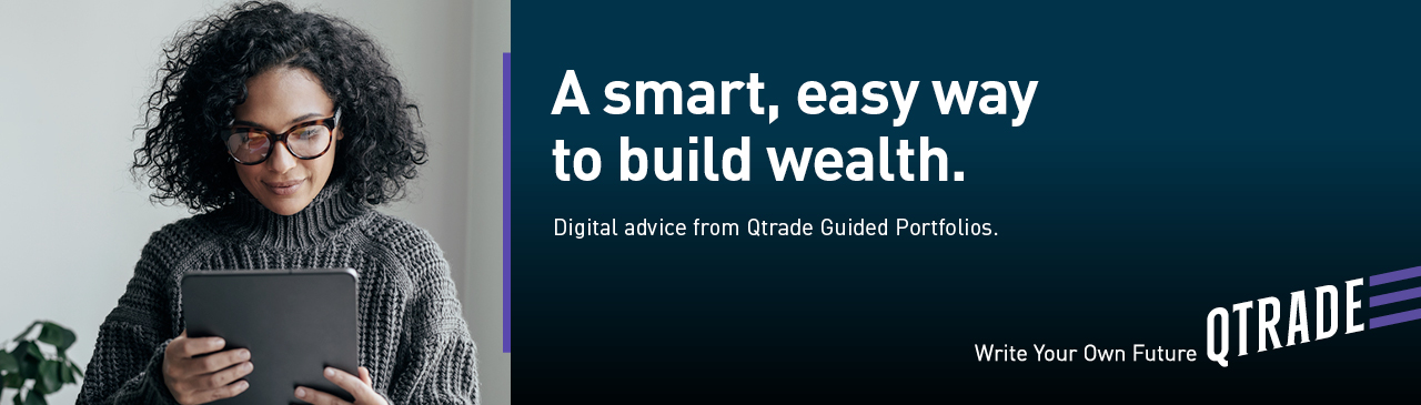 A smart, easy way to build wealth. Digital advice from Qtrade Guided Portfolios. Write your own future. Qtrade.