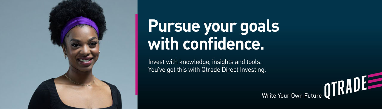 Pursue your goals with confidence. Invest with knowledge, insights and tools. You've got this. Qtrade Direct Investing. Write Your Own Future. Qtrade.